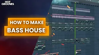 How to make Bass House - FL STUDIO TUTORIAL