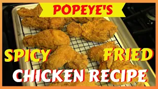POPEYES Copycat Fried Chicken