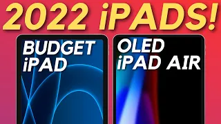 2022 iPad Lineup LEAKS - iPad Air 5 With OLED Display! Budget iPad To Get A MAJOR Redesign?