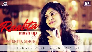 Raabta (Kehte Hain Khuda) - Unplugged Mashup | Agent Vinod | Harshita Singh | Latest Cover Song 2017