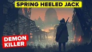 Legend of Spring Heeled Jack - The Demon Killer