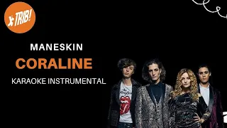 Coraline - Maneskin- TRIB - Karaoke - Insturmental