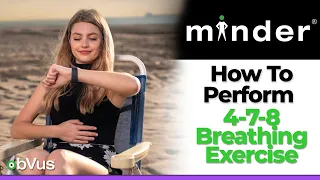 How to perform 4-7-8 breathing exercise with minder?