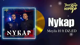 Meylis Halbayew ft DZ-ED - Nykap [Official Audio]
