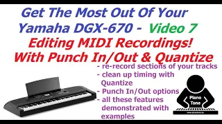 Yamaha DGX-670:  Punch In/Out & Quantize