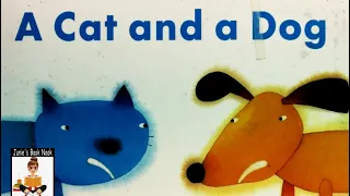 A CAT AND A DOG by Claire Masurel, Kids’ Book Read Aloud, AR Level 0.8