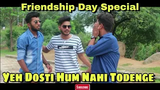 Yeh Dosti Hum Nahi Todenge - Rahul Jain Pehchan Music | Emotional Friendship Song 2018 |