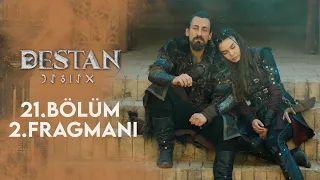 Destan 21. Bölüm 2. Fragmanı