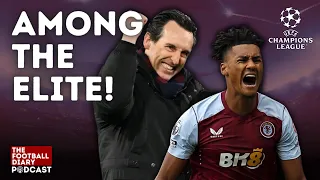 Villa are Champions League! Time for Emery's men to step up to the elite!