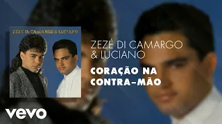 Zezé Di Camargo & Luciano - Coração na Contra-Mão (Áudio Oficial)