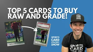 Top Five Sports Cards To Buy Raw And Grade!