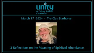 2024 03 17 Tru Guy Starhorse - 12 Reflections on the Meaning of Spiritual Abundance