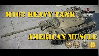 M103 Heavy Tank Review | American Muscle | WoT Blitz