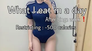What I eat in a day after binge week - restricting 500 calories ||TW|| I start a new diet !