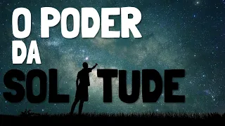 O Poder da Solitude