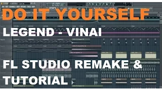 Do It Yourself #7: Legend - VINAI [Drop] (FL Studio Remake & Tutorial)