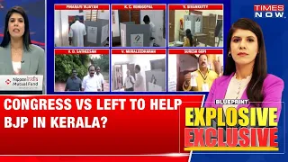 Congress Vs Left To Help BJP In Kerala?; Biggest Coverage Only On Times Now