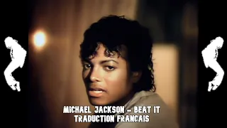 Michael Jackson - Beat It (traduction en français)