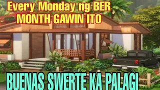 EVERY MONDAY NG BER MONTH GAWIN ITO BUENAS SWERTE KA PALAGI-APPLE PAGUIO1