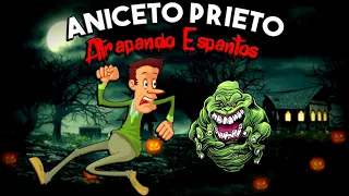 ANICETO PRIETO ATRAPANDO ESPANTOS | Cuentos Auténticos