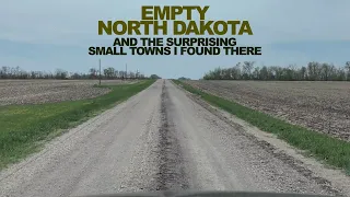 EMPTY NORTH DAKOTA - And The Surprising Small Towns I Found There