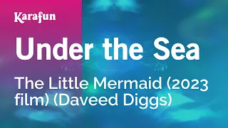 Under the Sea - The Little Mermaid (2023 film) (Daveed Diggs) | Karaoke Version | KaraFun