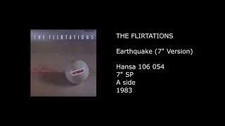 THE FLIRTATIONS - Earthquake (7'' Version) - 1983