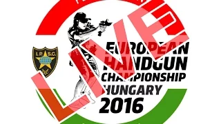 2016 IPSC EUROPEAN HANDGUN CHAMPIONSHIP - LIVE