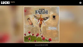 LUCKI - Faith (Audio)