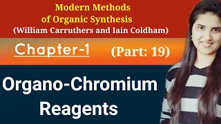 Organochromium Reagents|Organometallic reagents in organic chemistry|Carruthers|Chapter1|J Chemistry