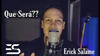 Que Será - Erick Salame (Mis Covers) José Feliciano D.R.A.