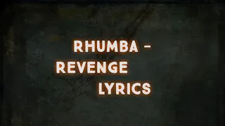 Rhumba - Revenge (lyrics)