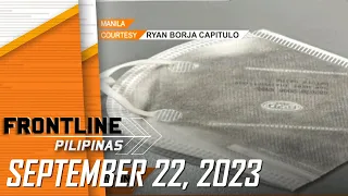 FRONTLINE PILIPINAS LIVESTREAM | September 22, 2023