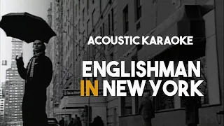 [Karaoke] Sting - Englishman In New York (Acoustic Guitar Version with Lyrics)
