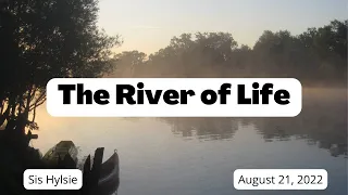 The River of Life, International Sunday School for August 21, 2022