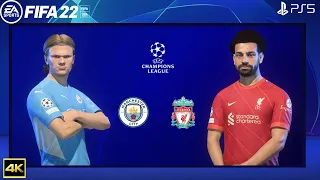 FIFA 22 PS5 | Manchester City Vs Liverpool | Ft. Haaland, Nunez | Champions League 2022/23 | 4k