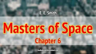 Masters of Space Audiobook Chapter 6