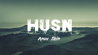 Anuv Jain - HUSN | Lyrics | slowed - reverb | lofi lyrics