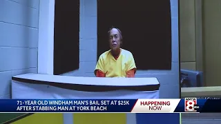 71-YEAR OLD WINDHAM MAN'S BAIL SET AT $25K AFTER STABBING MAN AT YORK BEACH