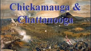 The Civil War Battle Series: Chickamauga and Chattanooga