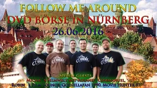 Follow me Around - DVD - Börse in Nürnberg am 26 06 2015 mit vielen Special Guests