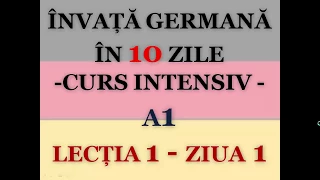 Invata germana in 10 zile | CURS INTENSIV A1 | LECTIA 1