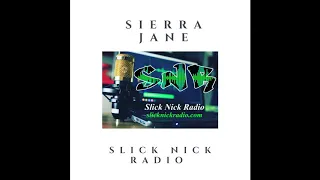 DJ Sierra Jane - Slick Nick Radio Station (2020) (Explicit)