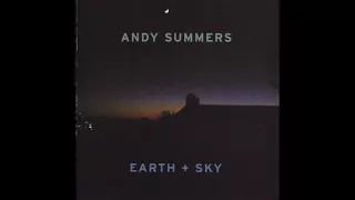 Andy Summers - Earth & Sky (2003) Full Album