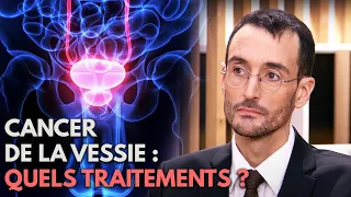 CANCER DE LA VESSIE : QUELS TRAITEMENTS ? - Allo Docteurs