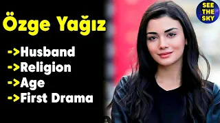 Things You Didn't Know About Özge Yağız