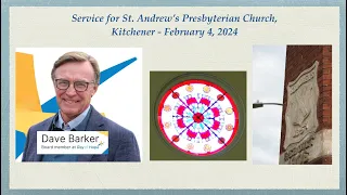 St. Andrew's, KW -  Sunday Service - February 4, 2024 - 10:00 a.m. - Dave Barker (Ray of Hope)