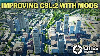 A MODDED Cities Skylines 2 is a GOOD Cities Skylines 2!