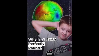 Why Isnt Earth Perfectly Round
