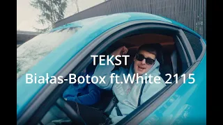 Białas - Botoks ft. White 2115 (🎥: learnhowtohustle/xawito) [TEKST]